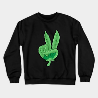 Peace Weed cannabis leaf joint grass hemp funny Stoner Crewneck Sweatshirt